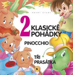 2 Klasické pohádky Pinocchio Tři prasátka