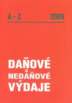 Daňové a nedaňové výdaje A - Z 2009