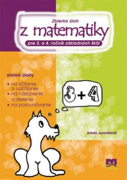 Zbierka úloh z matematiky pre 3.a 4. ročník základných škôl