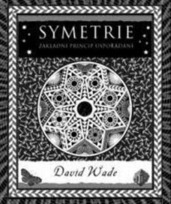 Symetrie. Základní princip uspořádání