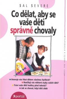 Co dělat, aby se vaše děti správně chovaly