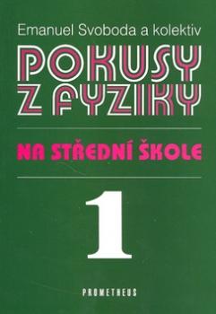 Pokusy z fyziky na střední škole 1