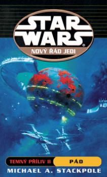 STAR WARS Nový řád Jedi Temný příliv II
