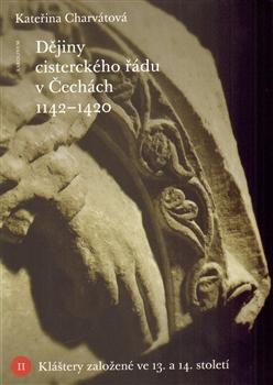 Dějiny cisterckého řádu v Čechách (1140-1420)