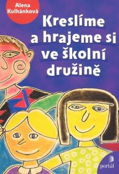 Kreslíme a hrajeme si ve školní družině