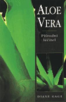 Aloe vera - Přírodní léčitel