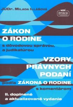 Zákon o rodine s dôvodovou správou, a judikatúrou Vzory právních podání