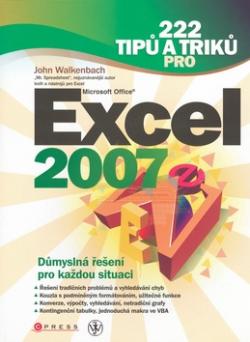 222 tipů a triků pro MS Excel 2007