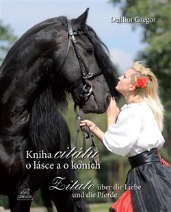 Kniha citátů o lásce a o koních / Zitate über die Liebe und die Pferde