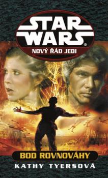 STAR WARS Nový řád Jedi Bod rovnováhy