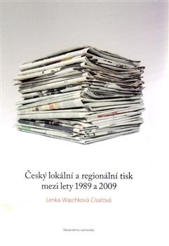 Český lokální a regionální tisk mezi lety 1989 a 2009