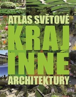 Atlas světové krajinné architektury