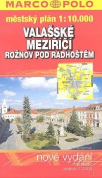 Rožnov pod Radhoštěm Valašské Meziříčí 1:10.000