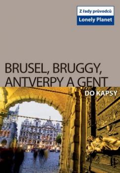 Brusel, Bruggy, Antverpy a Gent do kapsy