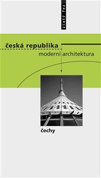 Česká republika -  moderní architektura / Čechy