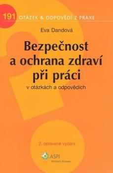 Bezpečnost a ochrana zdraví při práci v otázkách a odpovědích