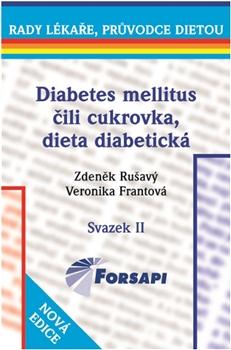 Diabetes mellitus čili cukrovka. Dieta diabetická.