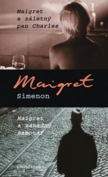 Maigret a záletný pan Charles Maigret a záhadný samotář