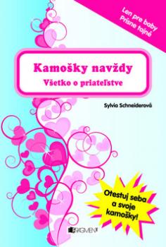 Kamošky navždy