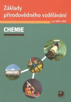 Základy přírodovědného vzdělávání – CHEMIE pro SOŠ a SOU