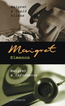 Maigret a lupič kliďas Maigret a informátor