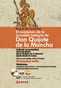 El comienzo de la increíble historia de Don Quijote de la Mancha
