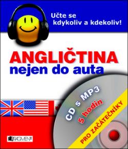 Angličtina nejen do auta  + mp3 Pro začátečníky