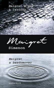 Maigret a muž z lavičky, Maigret a bezdomovec