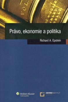 Právo, ekonomie a politika