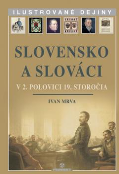 Slovensko a Slováci v 2. polovici 19. storočia