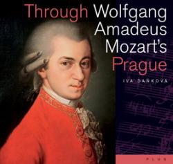 Through Wolfgang Amadeus Mozart's Prague