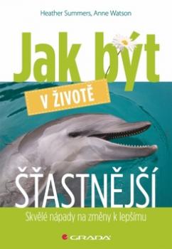 Jak být v životě šťastnější