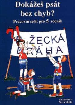 Dokážeš psát bez chyb? Pracovní sešit pro 5. ročník