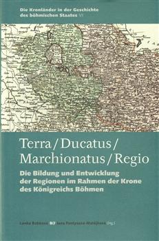 Terra – Ducatus – Marchionatus – Regio