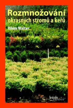 Rozmnožování okrasných stromů a keřů