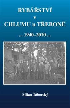 Rybářství v Chlumu u Třeboně (1940-2010)