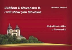 Ukážem Ti Slovensko II. I will show you Slovakia