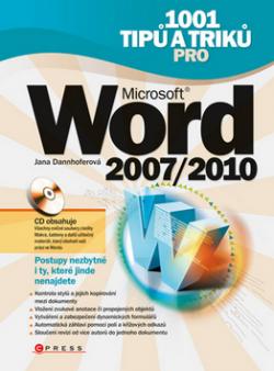1001 tipů a triků pro Microsoft Word 2007/2010 + CD ROM
