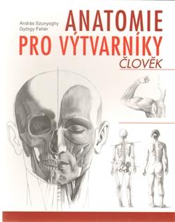 Anatomie pro výtvarníky - Člověk