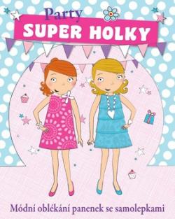 Super holky Party