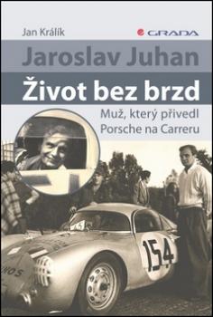 Jaroslav Juhan Život bez brzd