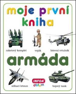 Moje první kniha Armáda