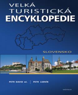 Velká turistická encyklopedie Slovensko