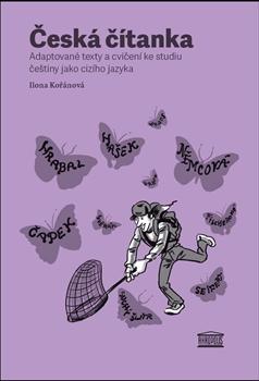 Česká čítanka – adaptované texty a cvičení ke studiu češtiny jako cizího jazyka /rusky/