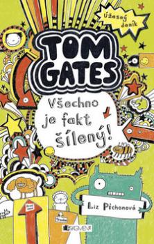 Tom Gates Všechno je fakt šílený!