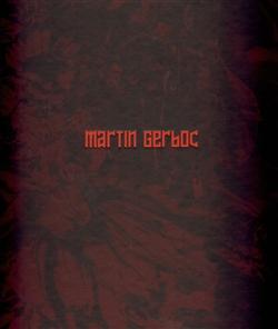 Martin Gerboc - Un Saison en Enfer