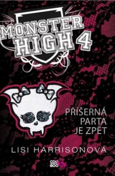 Monster High 4 Příšerná parta je zpět