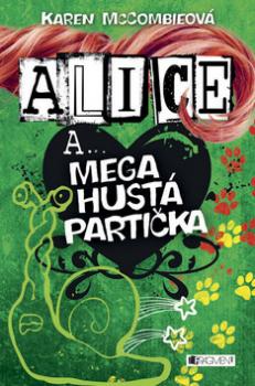 Alice a... Mega hustá partička