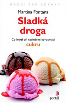 Sladká droga