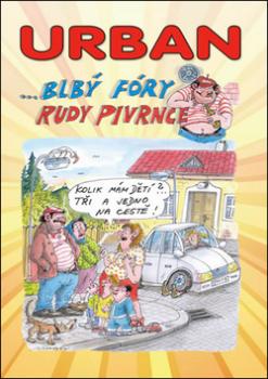 Blbý fóry Rudy Pivrnce